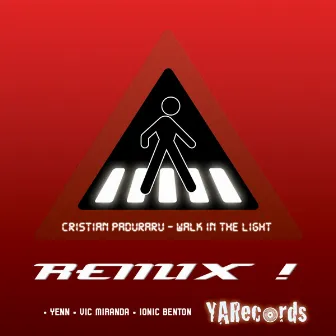 Walk In The Light (Remixes) by Christian Paduraru