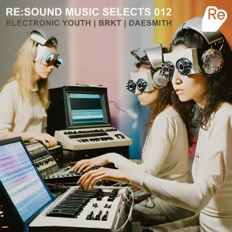 Re:Sound Music Selects 012 by Daesmith