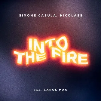 Into The Fire by Simone Casula