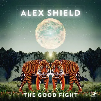 The Good Fight by Alex Shield