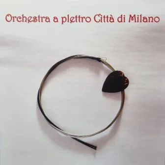 Orchestra a plettro Città di Milano Vol.3 50° by Orchestra a plettro Città di Milano