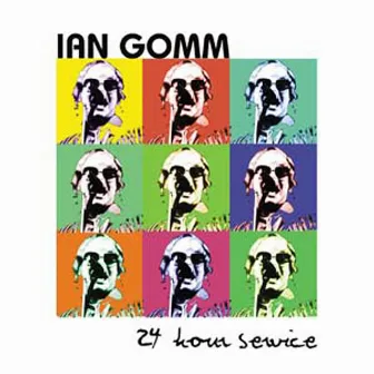 24 Hour Service by Ian Gomm