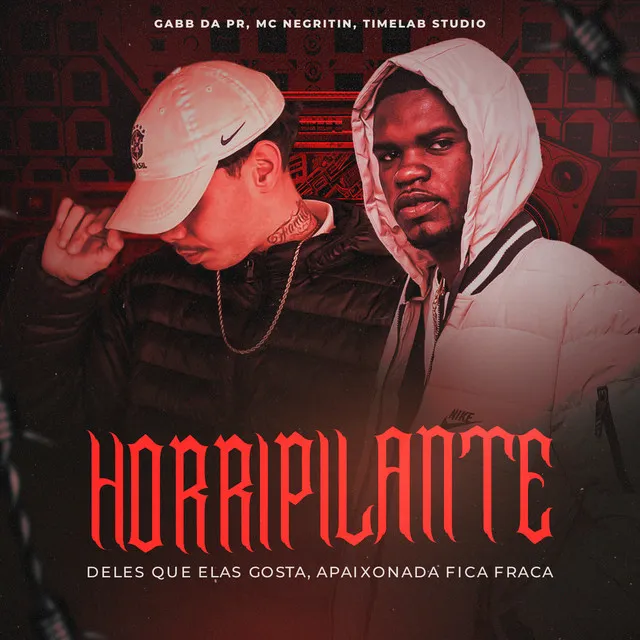 Horripilante - Deles Que Elas Gosta, Apaixonada Fica Fraca