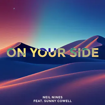 On Your Side by Neil Nines