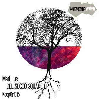 Del Secco Square EP by Mad_Us