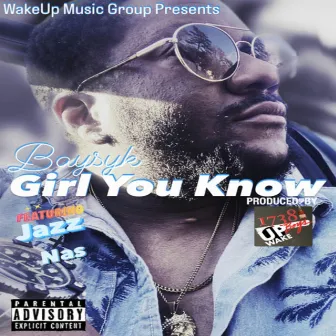 Girl You Know by Baysyk