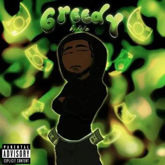 Greedy by Kellz