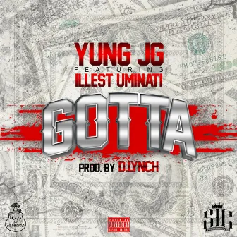 Gotta by Yung JG