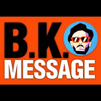 Message by B.K.