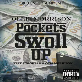 Pockets Swoll Up by Ollie Morrison