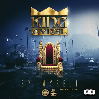 By Myself by King Cydal