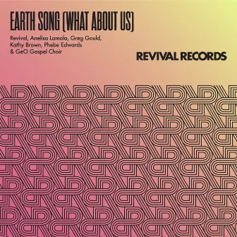 Earth Song (What About Us) by Revival House Project