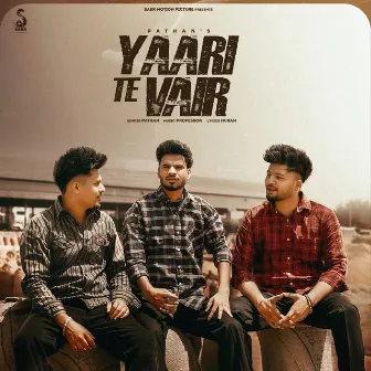 Yaari Te Vair by Pathan