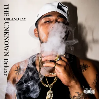 UNKNOWN DELUXE by Orland Jay a.k.a YOUNG O.G