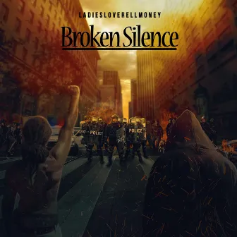 Broken Silence by LADIESLOVERELLMONEY