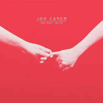 The Best Thing by Jon Canem