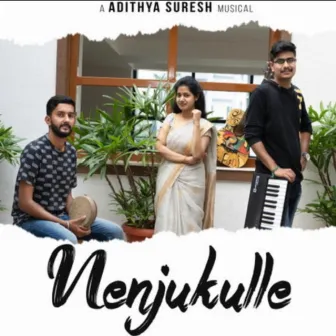 Nenjukulle (Original SoundTrack) by Adithya Suresh