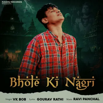 Bhole Ki Nagri by VK Bob