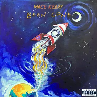 Been Gone EP by Mace Keary