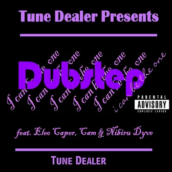 I Can Be the One Dubstep by Tune Dealer