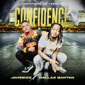 Confidence by Jahseizz