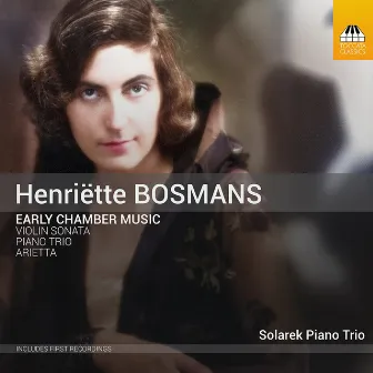 Henriëtte Bosmans: Early Chamber Music by Henriëtte Bosmans