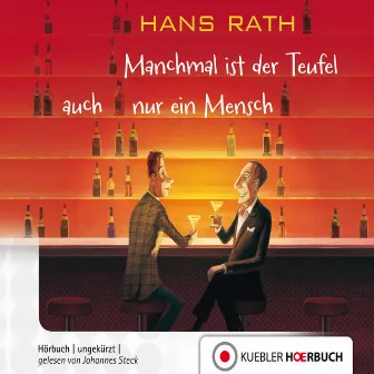 Manchmal ist der Teufel auch nur ein Mensch by Hans Rath