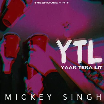 Yaar Tera Lit by Mickey Singh