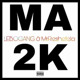 MA 2K by MrFreshefela