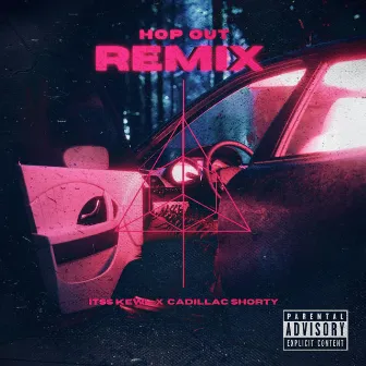 Hop Out (Remix) by Itss Kewl