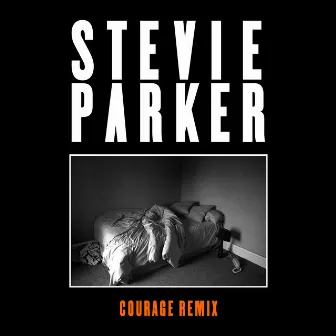 The Cure (Courage Remix) by Stevie Parker