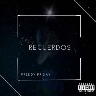 Recuerdos by Freddy Friday