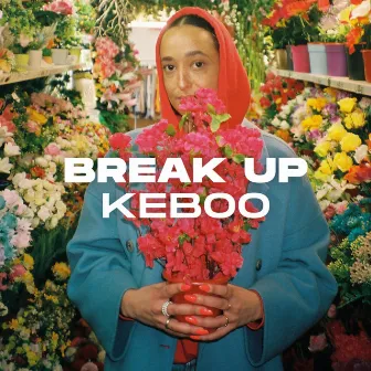 BREAK UP by Keboo