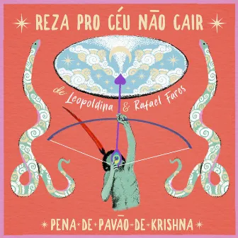 Reza Pro Céu Não Cair by Leopoldina