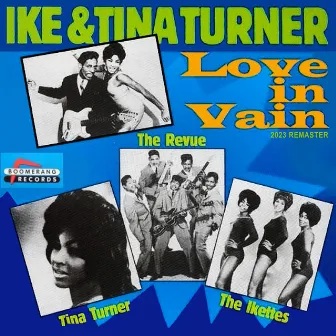 Ike and Tina Turner Love In Vain (2023 Remaster) by Ike Turner