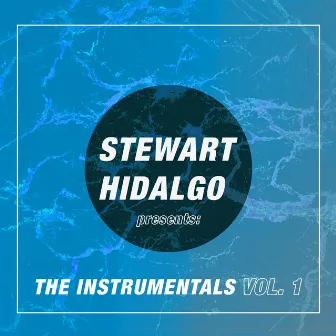 The Instrumentals Vol. 1 by Stewart Hidalgo