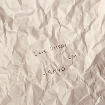 LOVE LETTERS EP by ENVO