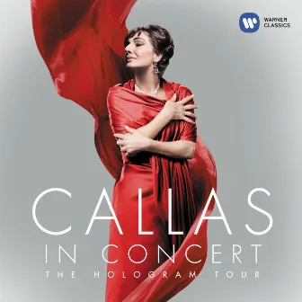 Callas in Concert - The Hologram Tour by Maria Callas