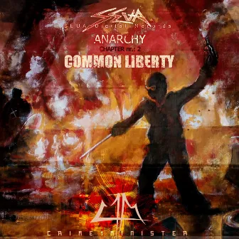 Anarchy (2-3) Common Liberty by Crime1minister