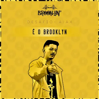 É O Brooklyn by AJAX Oficial