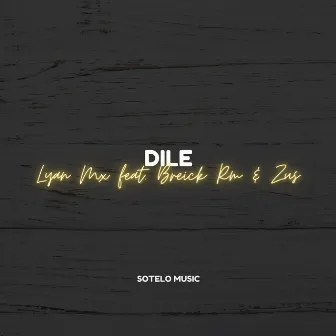 Dile by Lyan Mx