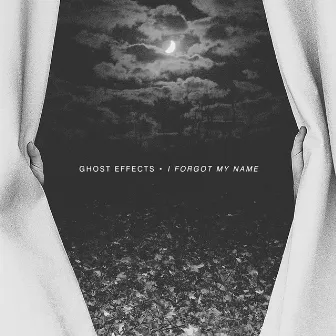 I Forgot My Name by Ghost Effects