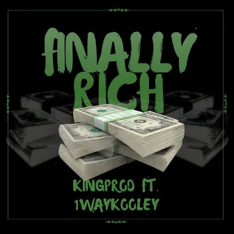 Finally Rich by Kingprod