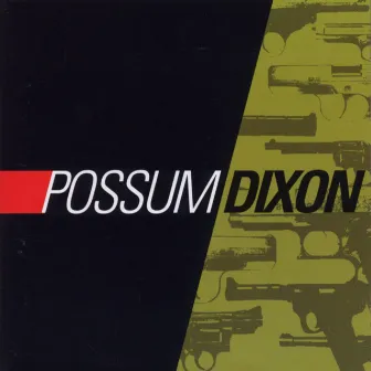 Possum Dixon by Possum Dixon