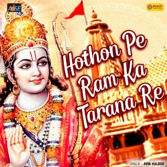 Hothon Pe Ram Ka Tarana Re by Avik Halder