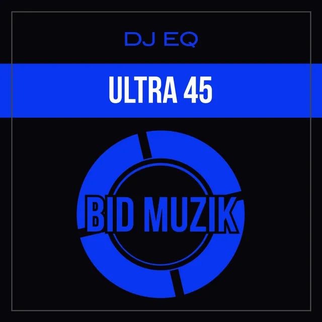 Ultra 45 - Original Mix