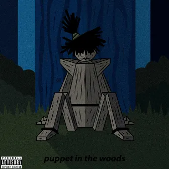 Puppet in the Woods by Cap Jazzo