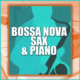 Bossa Nova Sax & Piano by Charlie Rouse