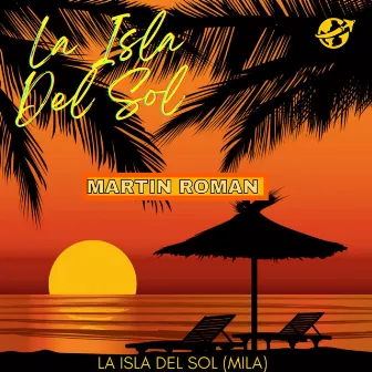 La Isla del Sol (Mila) by Martin Roman