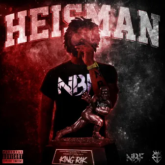 Heisman by King Rik